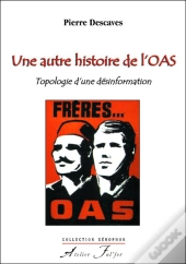 Une Autre Histoire De L Oas