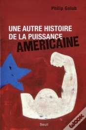 Capa do artigo Une Autre Histoire De La Puissance Ameri