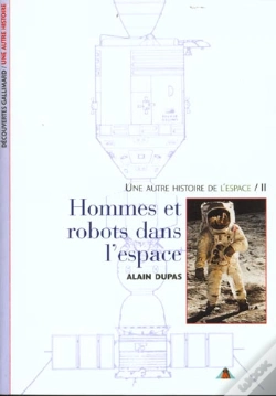 Capa do artigo Une Autre Histoire De L'Espace T.2 ; Hommes Et Robots De L'Espace