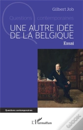Une Autre Idée De La Belgique