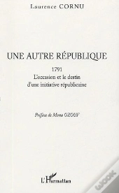 Une Autre Republique, 1971 ; L'Occasion Et Le Destin D'Une Initiative Republicaine
