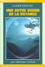 Une Autre Vision De La Voyance - Preview