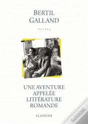 Capa do artigo Une Aventure Appelée Littérature Romande ; Princes Des Marges, Destins D