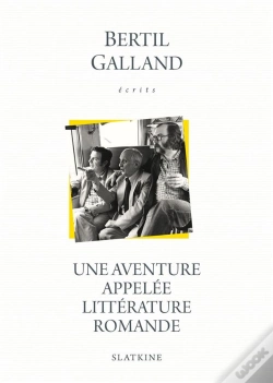 Capa do artigo Une Aventure Appelée Littérature Romande ; Princes Des Marges, Destins D'Écrivains
