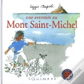 Une Aventure Au Mont Saint-Michel (An Adventure At Mont Saint-Michel)