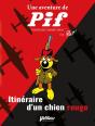 Une Aventure De Pif : Itinéraire D'Un Chien Rouge - Preview