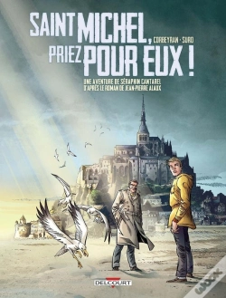 Capa do artigo Une Aventure De Séraphin Cantarel Tome 2 : Saint Michel, Priez Pour Eux !