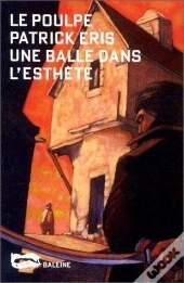 Une Balle Dans L'Esthete