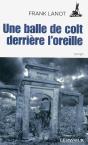 Une Balle De Colt Derrière L'Oreille - Preview