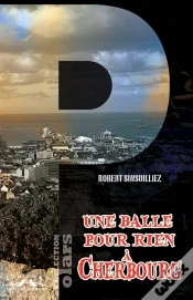 Capa do artigo Une Balle Pour Rien A Cherbourg