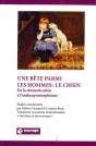 Une Bête Parmi Les Hommes : Le Chien : De La Domestication À L'Anthropomorphisme - Preview