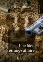 Une Bien Étrange Affaire - Preview