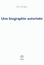 Une Biographie Autorisée - Preview