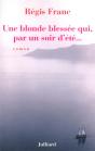 Une Blonde Blessee Qui  Par Un Soir D'Ete... - Preview