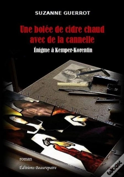 Capa do artigo Une Bolée De Cidre Chaud Avec De La Cannelle ; Énigme À Kemper-Korentin