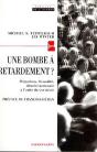 Une Bombe À Retardement : Migration, Fécondité, Identité Nationale À L'Aube Du Xxiè Siècle - Preview