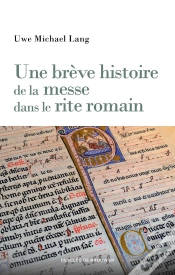 Capa do artigo Une Brève Histoire De La Messe Dans Le Rite Romain