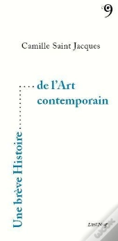 Une Breve Histoire De L'Art Contemporain