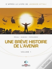 Une Brève Histoire De L'Avenir Tome 1
