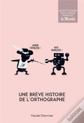 Une Brève Histoire De L'Orthographe