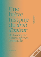 Une Brève Histoire Du Droit D'Auteur : De L'Antiquité À L'Intelligence Artificielle