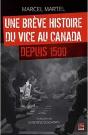 Une Breve Histoire Du Vice Au Canada Depuis 1500 - Preview