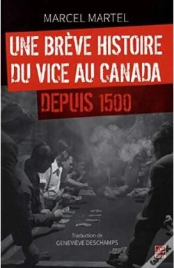 Capa do artigo Une Breve Histoire Du Vice Au Canada Depuis 1500