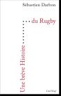 Une Breve Histoire : Une Brève Histoire Du Rugby - Preview