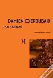 Capa do artigo Une Cabane - Recit De Laurent Busine
