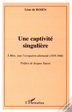 Capa do artigo Une Captivite Singuliere ; A Metz Sous L'Occupation Allemande 1939-1940