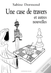 Une Case De Travers Et Autres Nouvelles