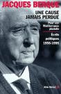 Une Cause Jamais Perdue ; Pour Une Méditerranée Plurielle ; Écrits Politiques 1956-1995 - Preview