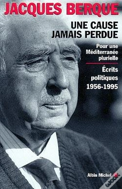 Capa do artigo Une Cause Jamais Perdue ; Pour Une Méditerranée Plurielle ; Écrits Politiques 1956-1995
