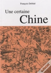 Une Certaine Chine