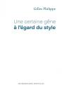 Une Certaine Gene A L Egard Du Style - Preview