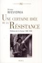 Une Certaine Idée De La Résistance ; Défense De La France 1940-1949 - Preview