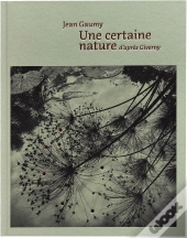 Une Certaine Nature D'Après Giverny