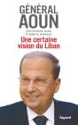 Une Certaine Vision Du Liban ; Entretiens Avec Frédéric Domont - Preview