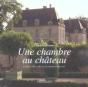 Une Chambre Au Chateau - Preview