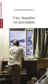 Une Chambre En Attendant