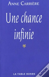 Une Chance Infinie