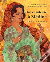 Une Chanteuse A Medine Et Autres Contes Arabes