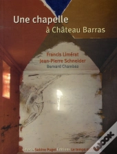 Une Chapelle À Chateau Barras