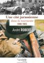 Une Cité Jurassienne Dans La Tourmente ; 1940-1945 - Preview