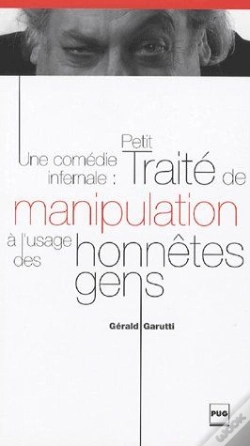 Capa do artigo Une Comédie Infernale ; Petit Traité De Manipulation À L'Usage Des Honêtes Gens