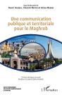 Une Communication Publique Et Territoriale Pour Le Maghreb - Preview
