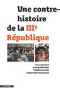 Une Contre-Histoire De La Iiie Republique - Preview