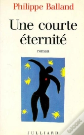 Une Courte Eternite