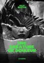 Une Creature De Douleur - Preview