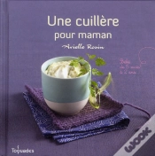 Capa do artigo Une Cuillère Pour Maman ; Bébé De 5 Mois À 2 Ans